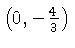 $ \left(0,-\frac{4}{3}\right)$